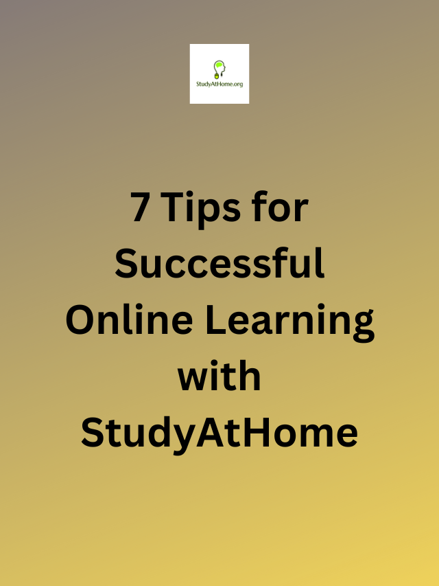 7 Tips for Successful Online Learning with StudyAtHome
